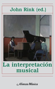 la interpretacion musical-john rink-9788420664958