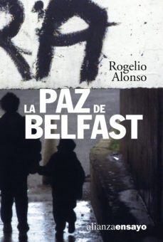 la paz de belfast (ebook)-rogelio alonso-9788420668758