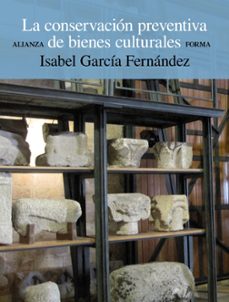la conservacion preventiva de bienes culturales-9788420678658