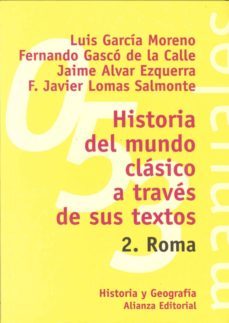 historia del mundo clasico a traves de sus textos. 2. roma (ebook)-luis garcia moreno-9788420687858