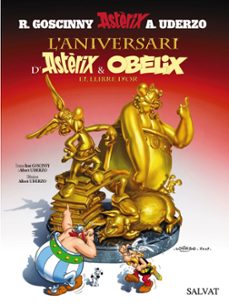 l aniversari d asterix i obelix. 50 anys. el llibre d or-rene goscinny-albert uderzo-9788421683958