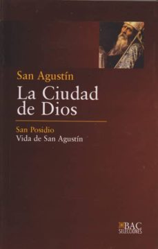 san agustin: la ciudad de dios. san posidio: vida de san agustin-9788422014058