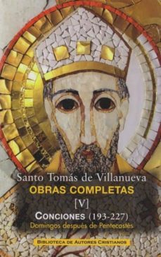 obras completas de santo tomas de villanueva. v: conciones 193-22 7. domingos despues de pentecostes-santo tomas de villanueva-9788422015758
