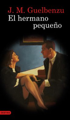el hermano pequeño-jose maria guelbenzu-9788423344758