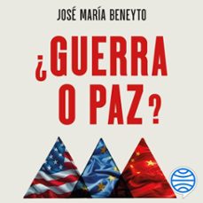 ¿guerra o paz? (audiolibro)-jose maria beneyto-9788423439058