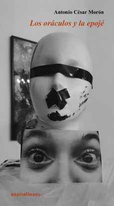 los oraculos y la epoje-antonio cesar moron-9788424514358
