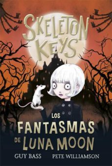skeleton keys 2. los fantasmas de luna moon-9788424666958