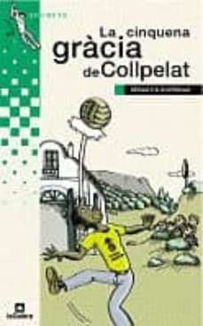 la cinquena gracia de collpelat (14ª ed.)-sebastia sorribas i roig-9788424681258