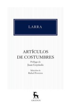 articulos de costumbres-mariano jose de larra-9788424936358