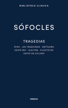 tragedias (ajax. las tragedias. antigona. edipo rey)-9788424939458