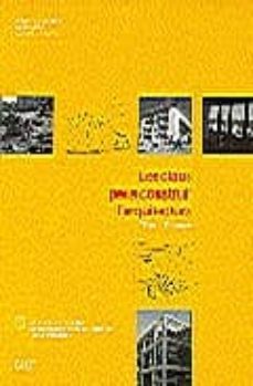 les claus per a construir l arquitectura: principis (vol. 1)º-albert casals balague-jose luis gonzalez moreno navarro-alejandro falcones de sierra-9788425217258