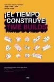¡ el tiempo construye! (español/english)-9788425221958
