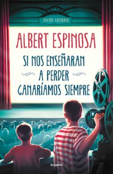 si nos enseñaran a perder, ganariamos siempre-9788425358258