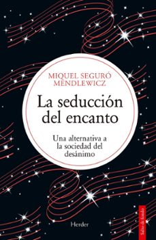 la seduccion del encanto-miquel seguro mendlewicz-9788425453458