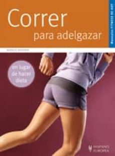 correr para adelgazar-markus hederer-9788425519758