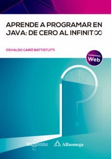 aprende a programar en java: de cero al infinito (ebook)-osvaldo cairo-9788426735058