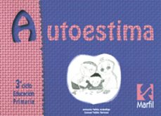 autoestima: 3º ciclo educacion primaria-antonio valles arandiga-consol valles tortosa-9788426808158