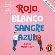 rojo, blanco y sangre azul (latino) (audiolibro)-casey mcquiston-9788427248458