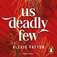 los oscuros 2 - us deadly few (edición en español) (audiolibro)-alexis patton-9788427256958