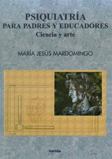 psiquiatria para padres y educadores: ciencia y arte-9788427713758