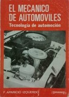 el mecanico de automoviles tecnologia de automocion-francisco aparicio izquierdo-9788428310758