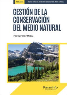 gestion de la conservacion del medio natural-pilar gonzalez molina-9788428339858