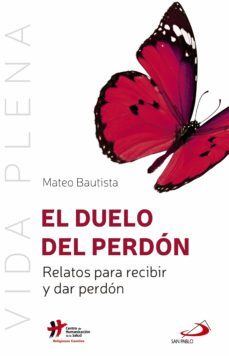 el duelo del perdon (ebook)-mateo bautista garcia-9788428562058