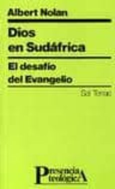 dios en sudafrica. el desafio del evangelio-albert nolan-9788429308358