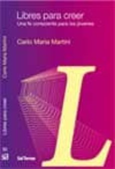 libres para creer: una fe consciente para los jovenes-9788429318258