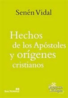 hechos de los apostoles y origenes cristianos-9788429324358