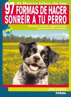 97 formas de hacer sonreir a tu perro-9788430543458