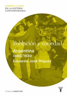 poblacion y sociedad. argentina (1880-1930) (ebook)-9788430609758