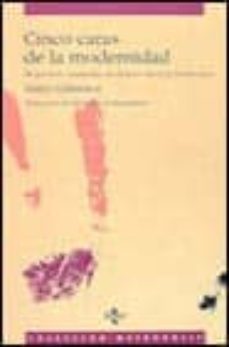cinco caras de la modernidad-matei calinescu-9788430921058