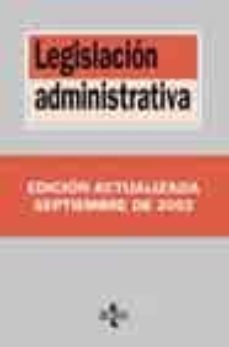 legislacion administrativa (6ª ed. 2003)-carmen chinchilla marin-e. (eds.) desdentado daroca-9788430940158