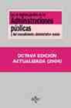ley de regimen juridico de las administraciones publicas y del pr ocedimiento administrativo comun (8ª ed.)-9788430941858