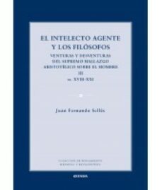 el intelecto agente y los filosofos iii ss.xviii-xxi-juan fernando selles-9788431332358