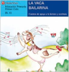 la vaca bailarina (b, v) (letra molde)-9788431635558