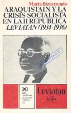 araquistain y la crisis socialista en la ii republica leviatan-9788432301858
