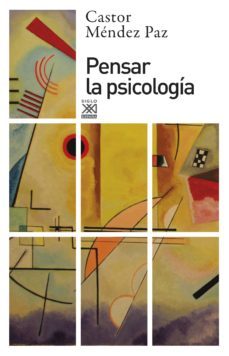 pensar la psicologia (ebook)-castor mendez paz-9788432317958