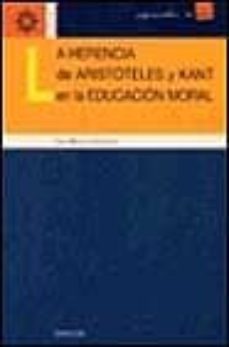 la herencia de aristoteles y kant en la educacion moral-ana maria salmeron-9788433015358