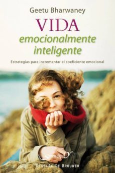 vida emocionalmente inteligente-geetu bharwaney-9788433024558
