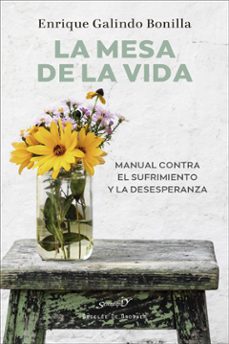 LA MESA DE LA VIDA | ENRIQUE GALINDO BONILLA | Casa del Libro
