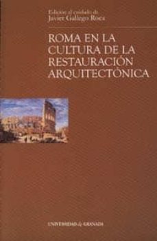roma en la cultura de la restauracion arquitectonica-9788433833358