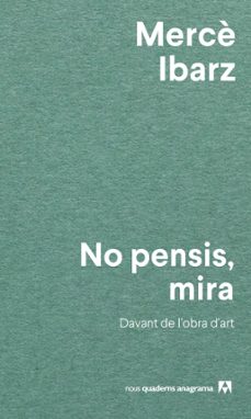 no pensis, mira (ebook)-merce ibarz-9788433928658