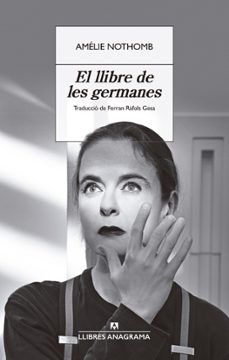 el llibre de les germanes-amelie nothomb-9788433929358