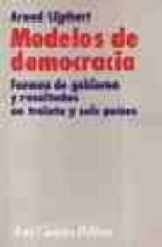 modelos de democracia: formas de gobierno y su evolucion en trein ta y seis paises-arend lijphart-9788434418158