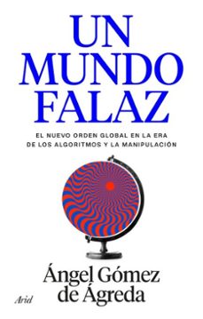 un mundo falaz (ebook)-angel gomez de agreda-9788434440258