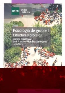 psicologia de grupos i: estructura y procesos. unidad didactica (47403ud01a01)-9788436249958