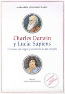 charles darwin y lucia sapiens. lecciones del origen y evolucion de las especies-9788436264258