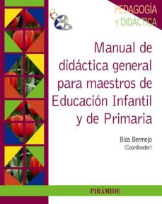 manual de didactica general para maestros de educacion infantil y de primaria (ebook)-blas bermejo-9788436829358